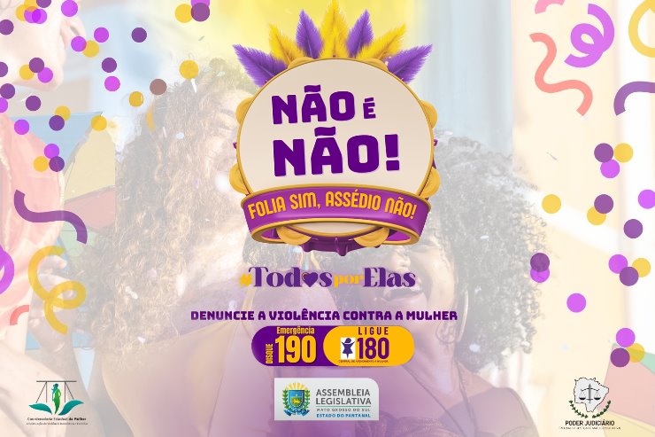 Imagem: Campanha nacional tem adesão estadual e acontecerá no Carnaval 